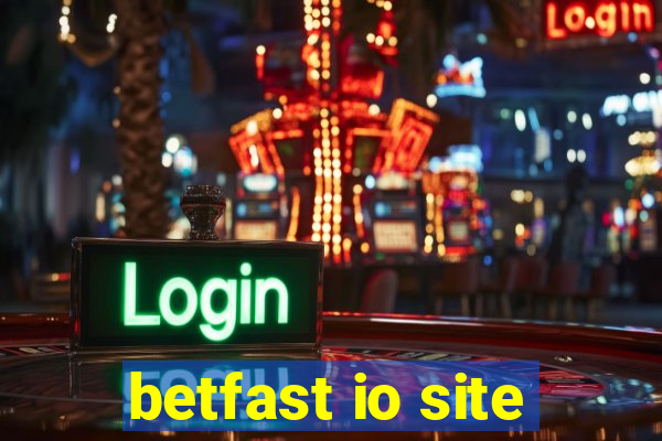 betfast io site